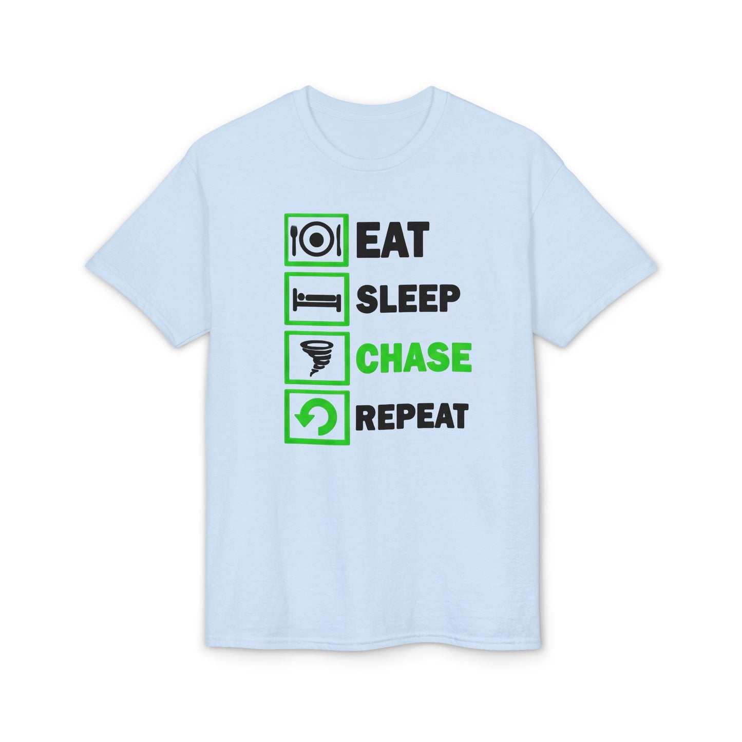 Eat Sleep Chase Repeat Graphic Tee (Storm Chasing Lifestyle)